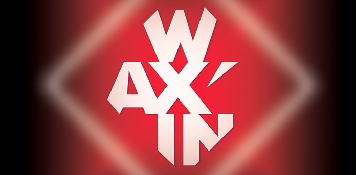 WAX’IN