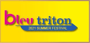 Bleu Triton - 2021 Summer festival