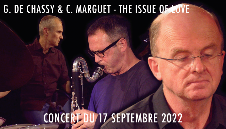GUILLAUME DE CHASSY & CHRISTOPHE MARGUET - The issue of love