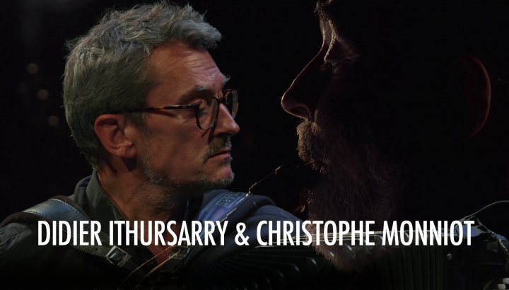 Christophe Monniot & Didier Ithursarry - Hymnes à l’amour, deuxième chance