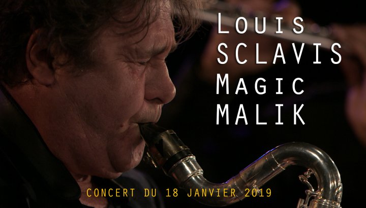 Louis Sclavis et Magic Malik