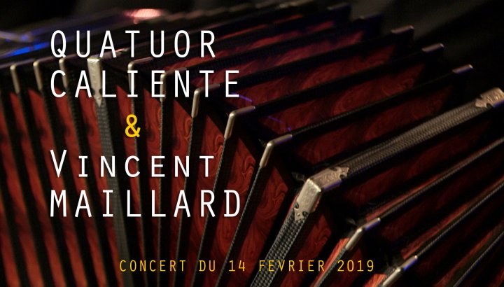 Quatuor Caliente & Vincent Maillard