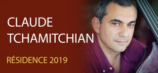 Résidence 2019 - Claude Tchamitchian
