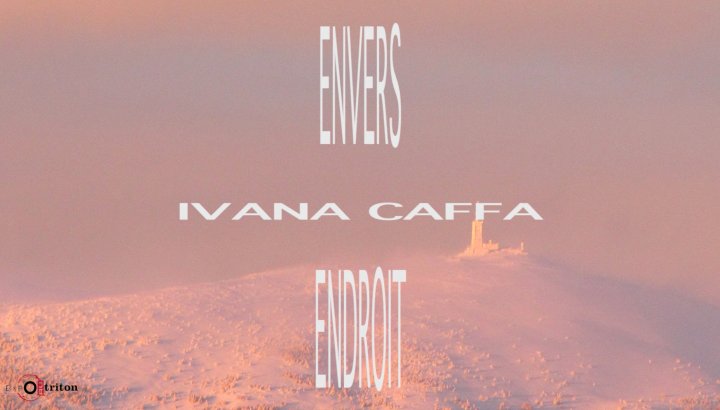 Expos au Triton - Ivana Caffa