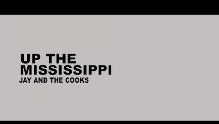 EPK - Jay ans The Cooks - Up the Mississippi