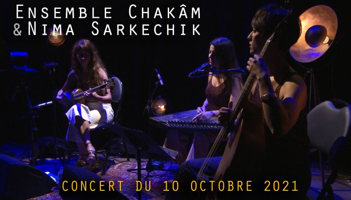 Ensemble Chakâm & Nima Sarkechik - TRIT[ON AIR]